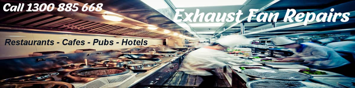 Commercial kitchen exhaust fans for restaurants, cafe's, pubs, hotels. Call 1300 885 668